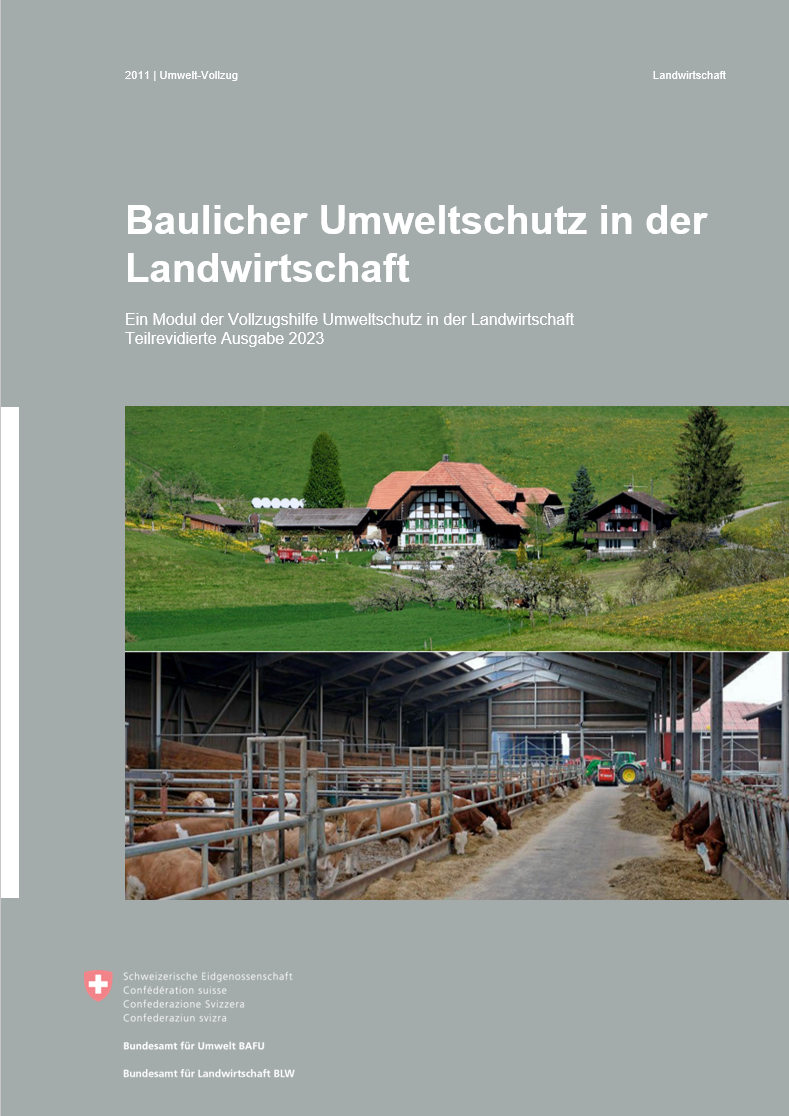 Aktualisiertes Vollzugshilfemodul «Baulicher Umweltschutz in der Landwirtschaft»